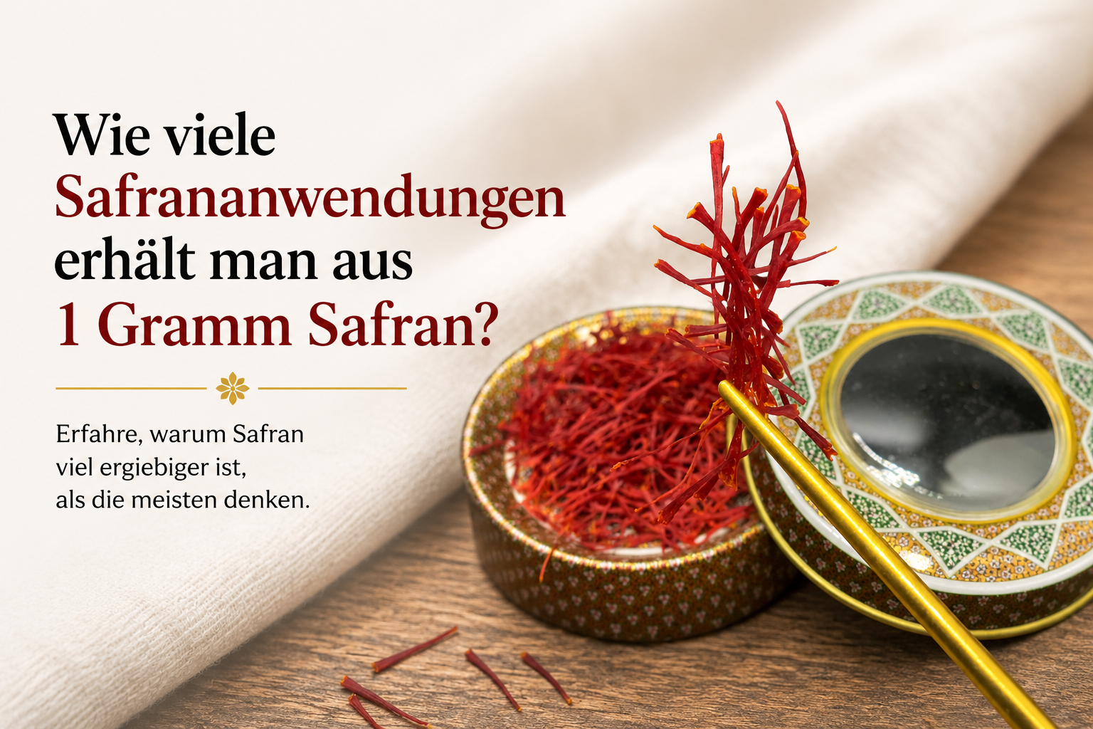 Wie viele Safrananwendungen erhält man aus 1 Gramm Safran?